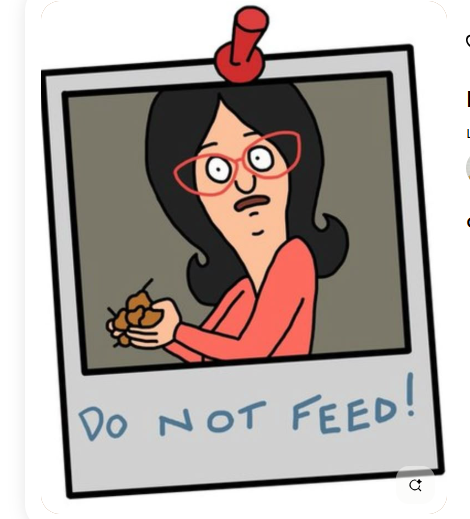 Bob's Burgers Character - Linda Belcher & Do Not Feed Designs